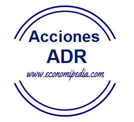 Comprendiendo Acciones ADR (American Depositary Receipt)
