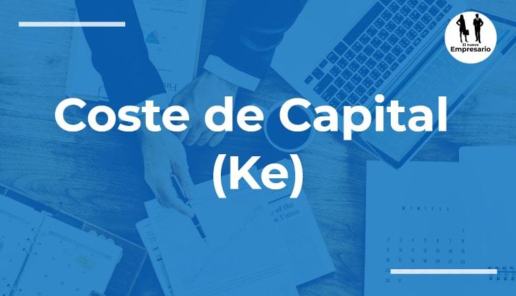 ¿Qué es el Coste de Capital (Ke)?