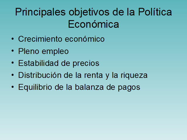 ¿Qué son los Objetivos de la Política Económica?