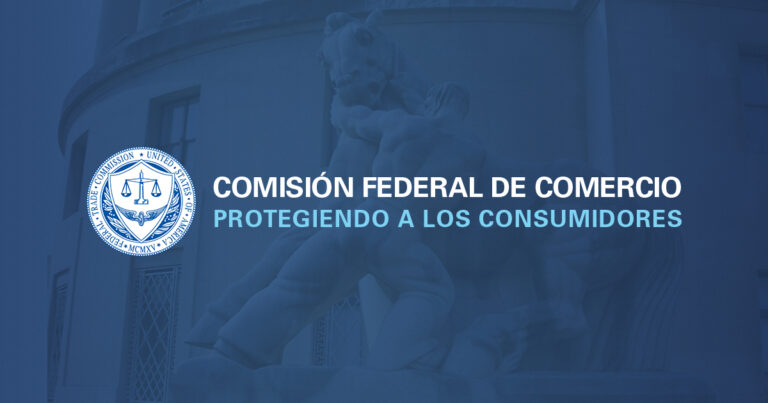 Regulación de Comercio para Proteger a los Consumidores: La Comisión Federal de Comercio
